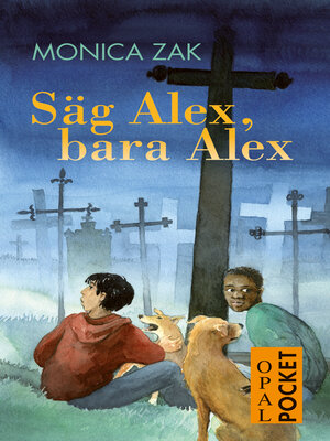 cover image of Säg Alex, bara Alex